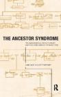 Ancestor Syndrome