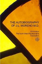 Autobiography of J.L. Moreno